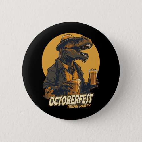 oktoberfest trex dinosaurs bring beer button