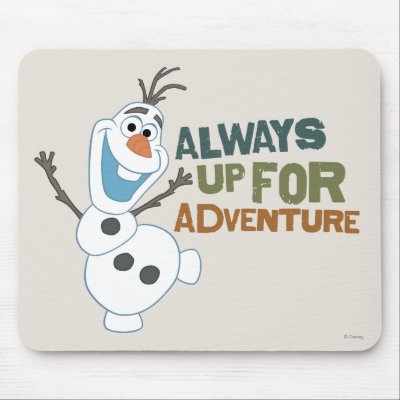 Olaf | Always up for Adventure Mouse Pad