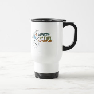 Olaf Always up for Adventure Travel Mug