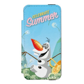Olaf | Celebrate Summer Wallet Case For Iphone Se/5/5s by frozen at Zazzle