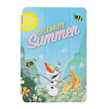 Olaf | Celebrate Summer Ipad Mini Cover by frozen at Zazzle