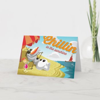 Olaf | Chillin' In The Sunshine Card by frozen at Zazzle