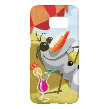 Olaf | Chillin' In The Sunshine Samsung Galaxy S7 Case by frozen at Zazzle