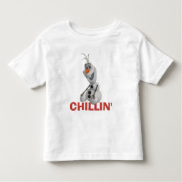 Olaf | Chillin&#39; Toddler T-shirt