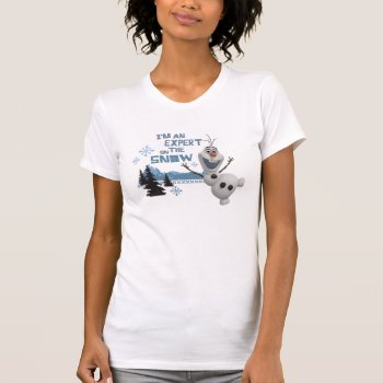 Olaf | Expert On The Snow T-shirt by frozen at Zazzle
