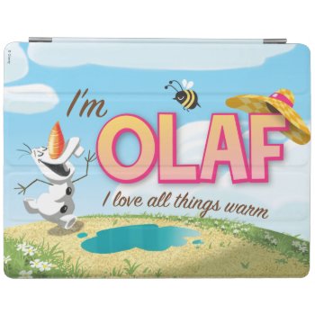 Olaf | I Love All Things Warm Ipad Smart Cover by frozen at Zazzle