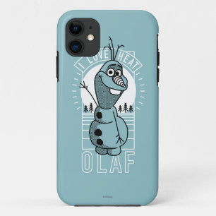 Olaf I Love Heat iPhone 11 Case