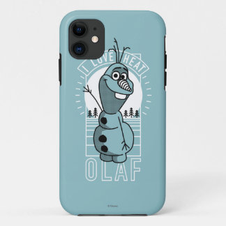 Olaf | I Love Heat iPhone 11 Case