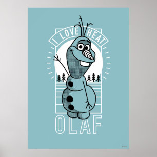 Olaf I Love Heat Poster