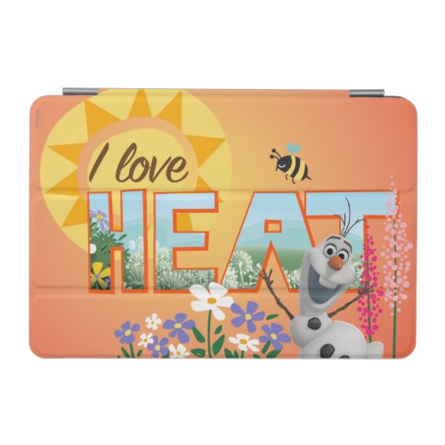 Olaf  I Love the Heat and Sunshine iPad Mini Cover