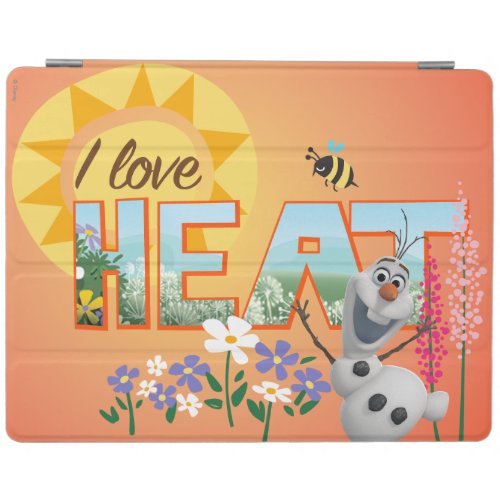 Olaf  I Love the Heat and Sunshine iPad Smart Cover