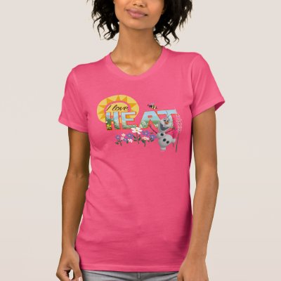 Olaf | I Love the Heat and Sunshine T-Shirt