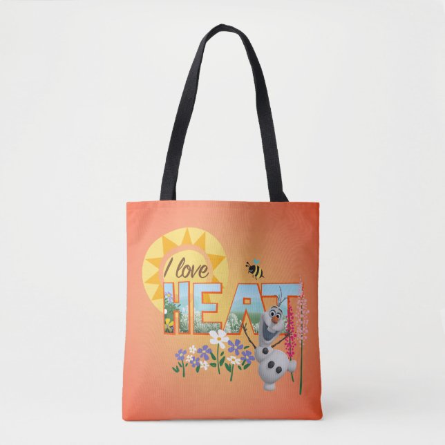 Olaf | I Love the Heat and Sunshine Tote Bag (Front)