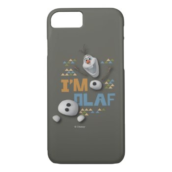 Olaf | I'm Olaf Iphone 8/7 Case by frozen at Zazzle