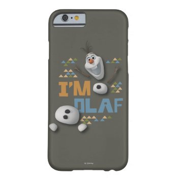 Olaf | I'm Olaf Barely There Iphone 6 Case by frozen at Zazzle