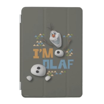 Olaf | I'm Olaf Ipad Mini Cover by frozen at Zazzle