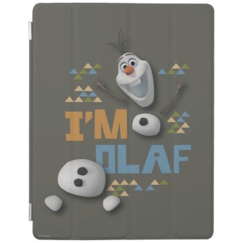 Olaf | I'm Olaf Ipad Smart Cover by frozen at Zazzle