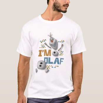 Olaf | I'm Olaf T-shirt by frozen at Zazzle