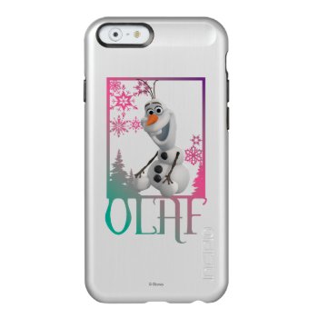 Olaf | Sitting Incipio Feather Shine Iphone 6 Case by frozen at Zazzle