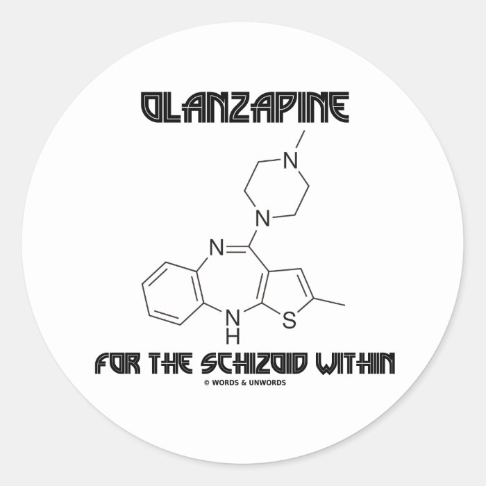 Olanzapine For The Schizoid Within (Chemistry) Stickers