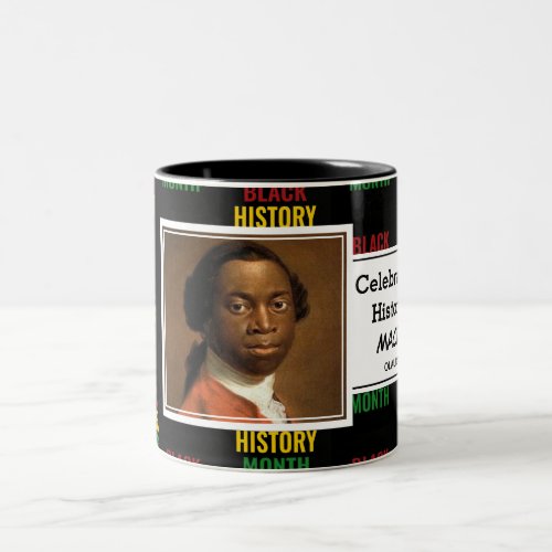 OLAUDAH EQUIANO Unknown Man  Black History Month Two_Tone Coffee Mug