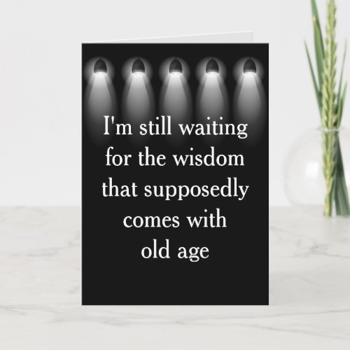 Old Age Birthday Humor with Lights Card