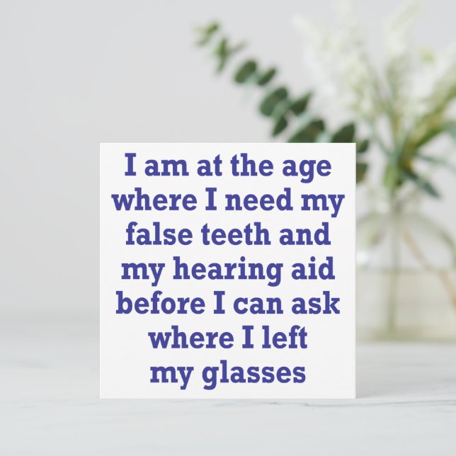 Old Age: False Teeth, Hearing Aid and Lost Glasses Card (Standing Front)