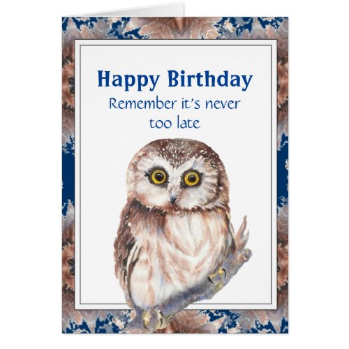 Old Age Funny Birthday  Cute Little Owl Bird