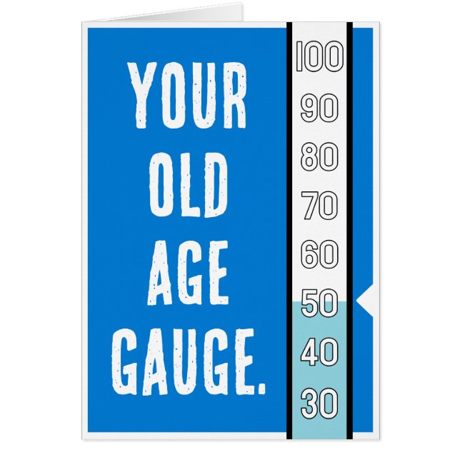 Old Age Gauge -  50th Birthday Card (Front)