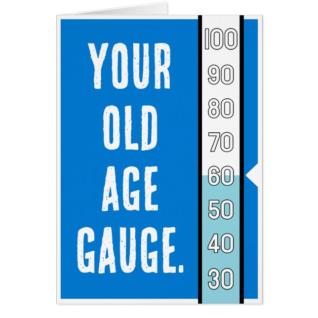 Old Age Gauge -  60th Birthday Card (Front)