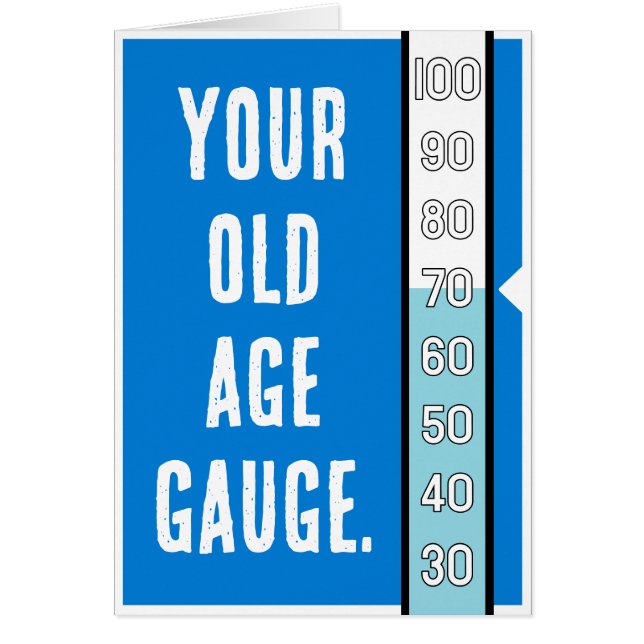 Old Age Gauge -  70th Birthday Card (Front)