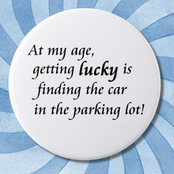 Old Age Humor Over The Hill Novelty Joke Gifts Button by Wise_Crack at Zazzle
