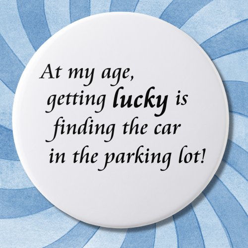 Old age humor over the hill novelty joke gifts button