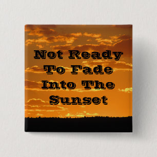 Old Age Humor Sunset Photo Funny Birthday Button