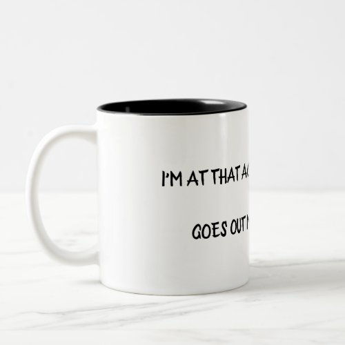 Old Age Humor Two-Tone Coffee Mug