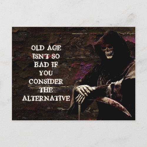 Old Age Isnt So Bad Funny Postcard