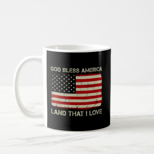 Old American Flag God Bless America Land That I Lo Coffee Mug