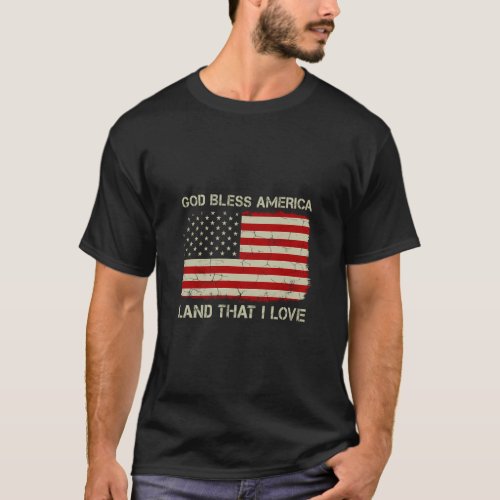 Old American Flag God Bless America Land That I Lo T_Shirt