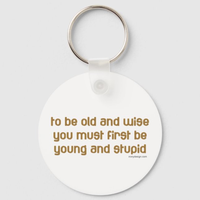 Old and Wise Keychain (Front)
