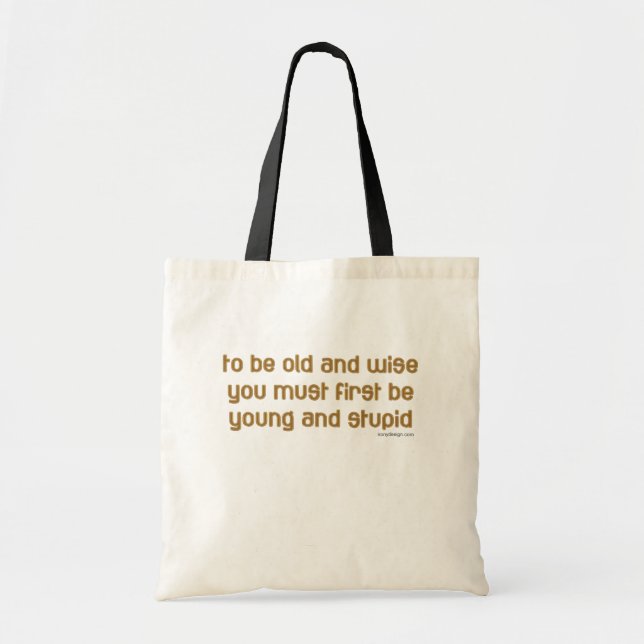 old and wise tote bag (Front)