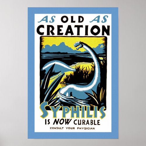 Old As Creation  Syphilis is now Curable Poster