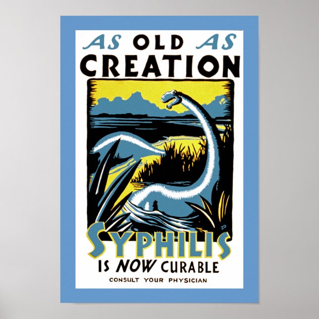 Old As Creation ~ Syphilis is now Curable Poster (Front)