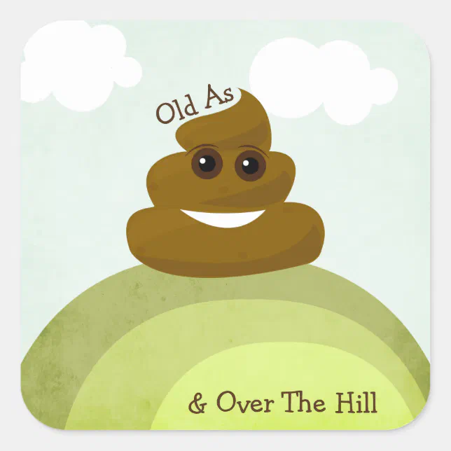 Old As Poo & Over The Hill Emoji Birthday Stickers | Zazzle