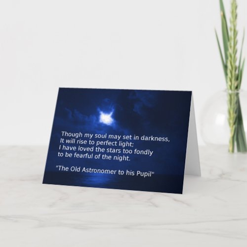 Old Astronomer to his pupil quote on greeting card