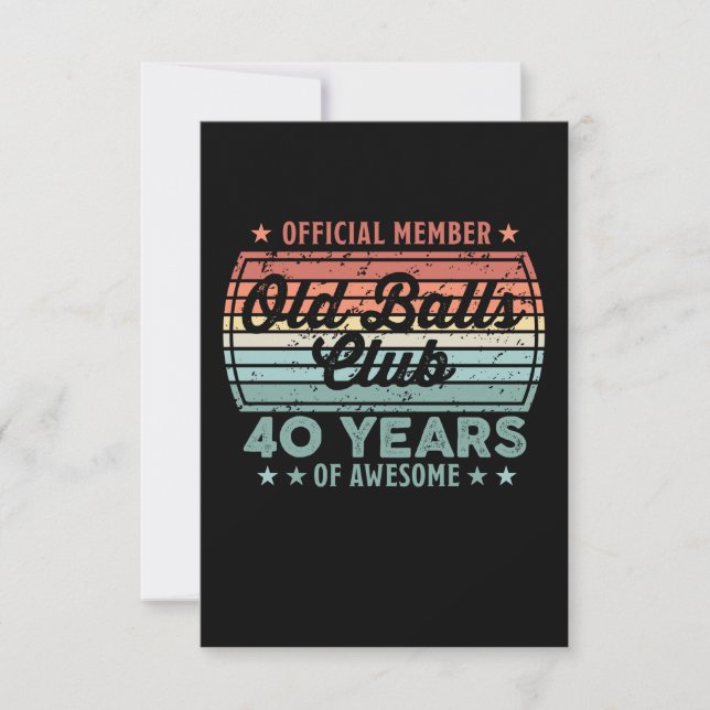 Old Balls Club 40 Years of Awesome 40th Birthday G Card (Front)