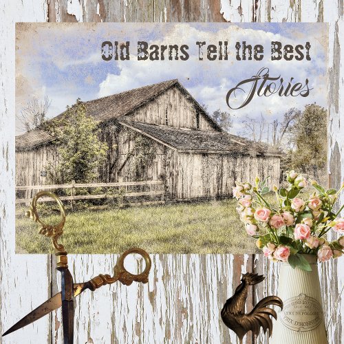 OLD BARNS TELL THE BEST STORIES VINTAGE FARMHOUSE TISSUE PAPER