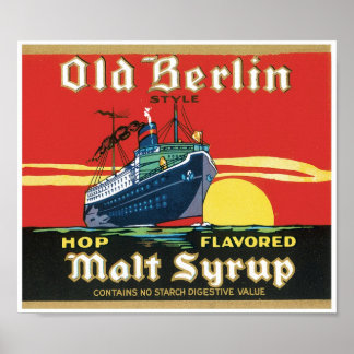 Old Berlin Style Hop Flavored Malt Syrup Poster
