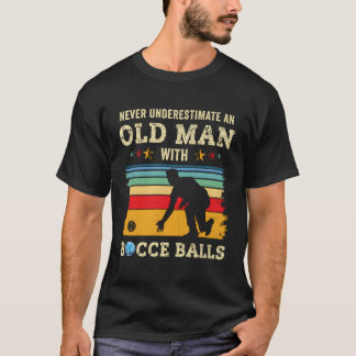Old Bocce Ball Team Boccia Bocci Grandpa Dad Humor T-Shirt