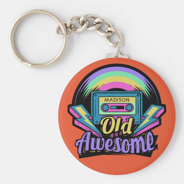 Old but Awesome custom name key chains (Front)