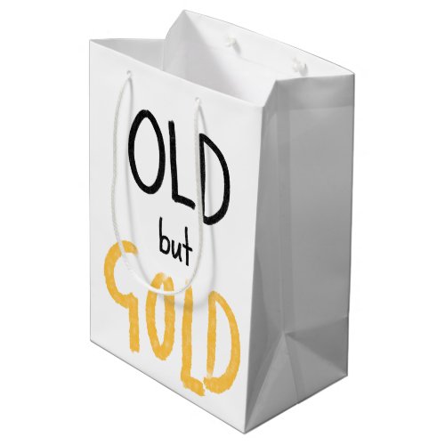 Old but Gold  Medium Gift Bag